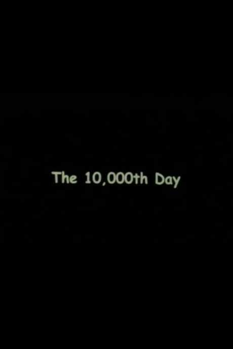 The 10000th Day